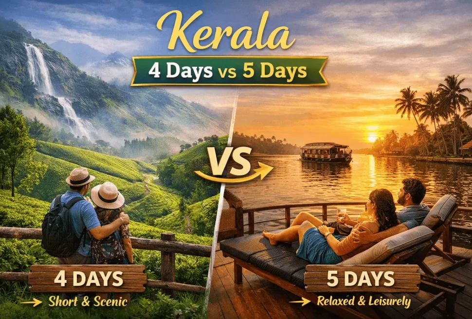 Kerala 4 Days vs 5 Days – Which Itinerary Is Better for Your Trip?